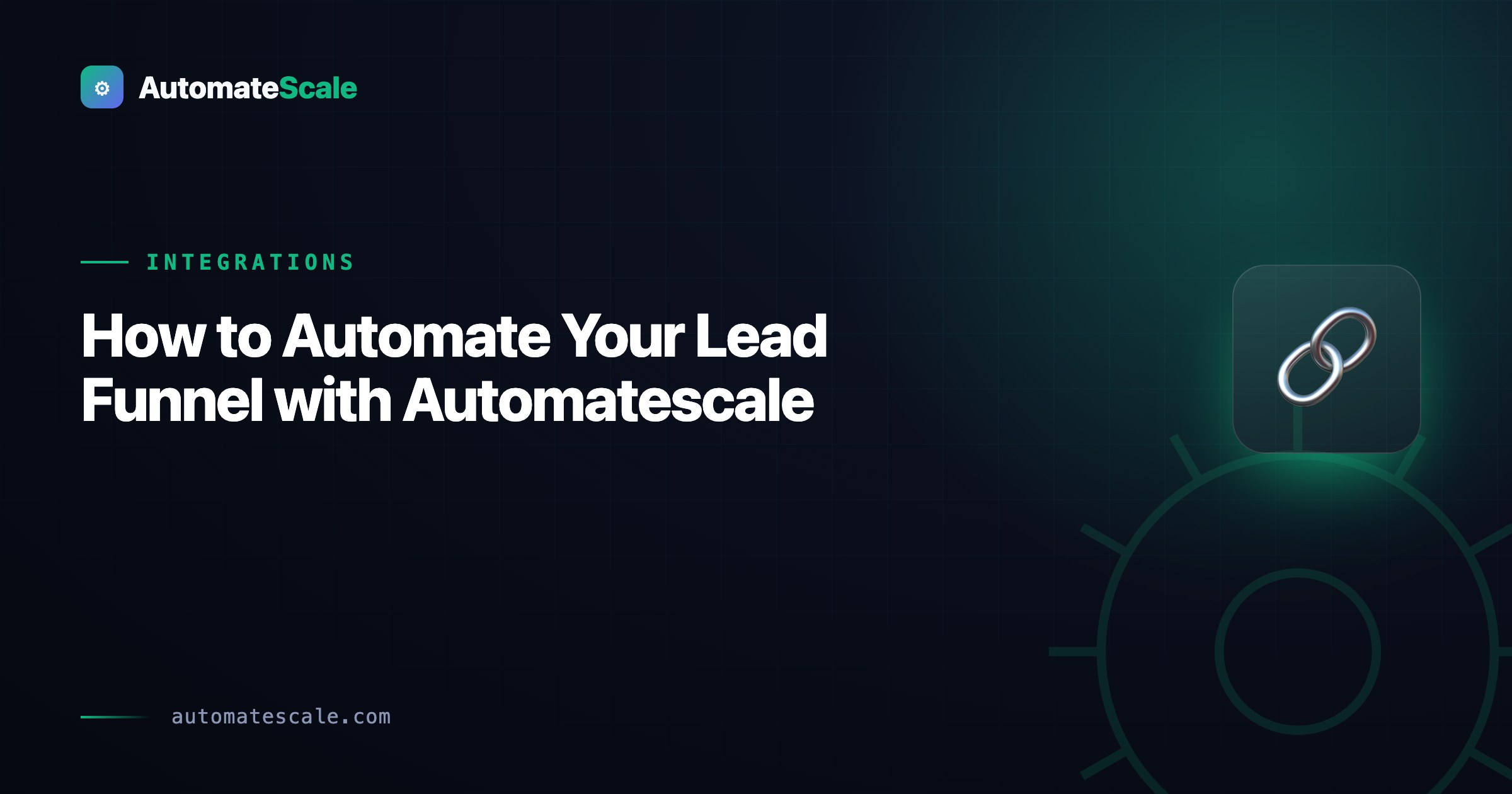 How to Automate Your Lead Funnel with Automatescale