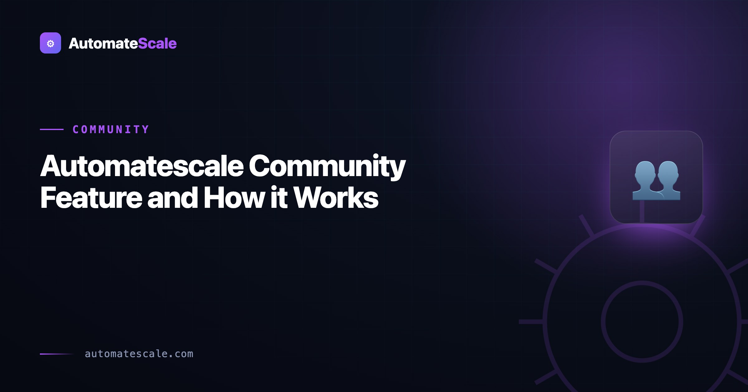 Automatescale Community Feature and How it Works