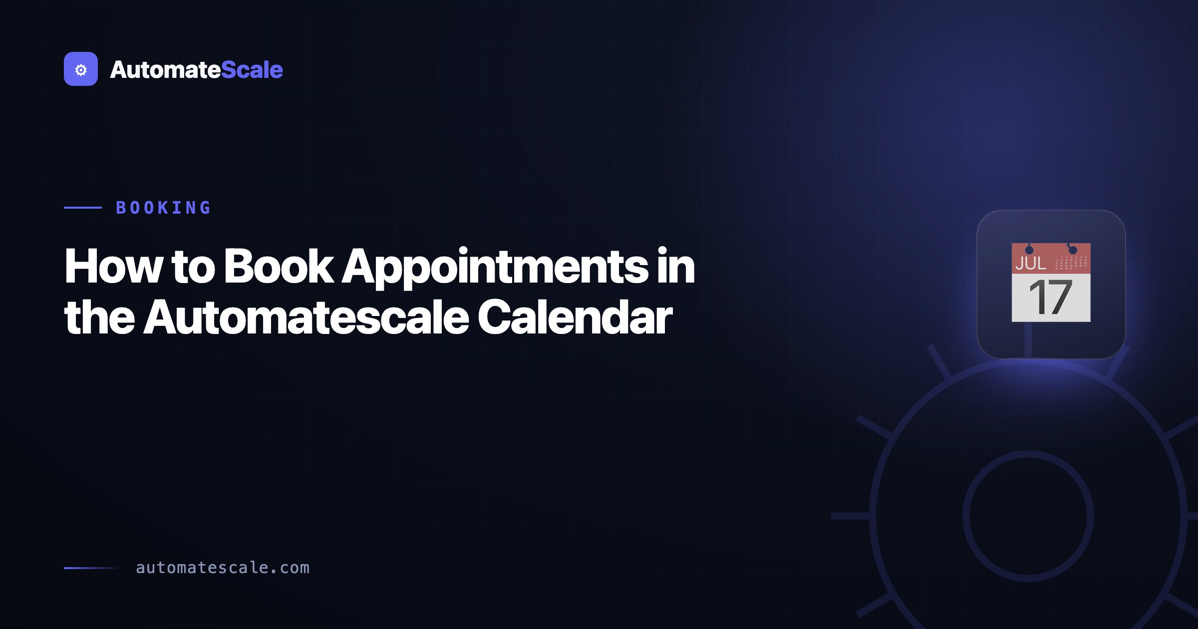 How to Book Appointments in the Automatescale Calendar