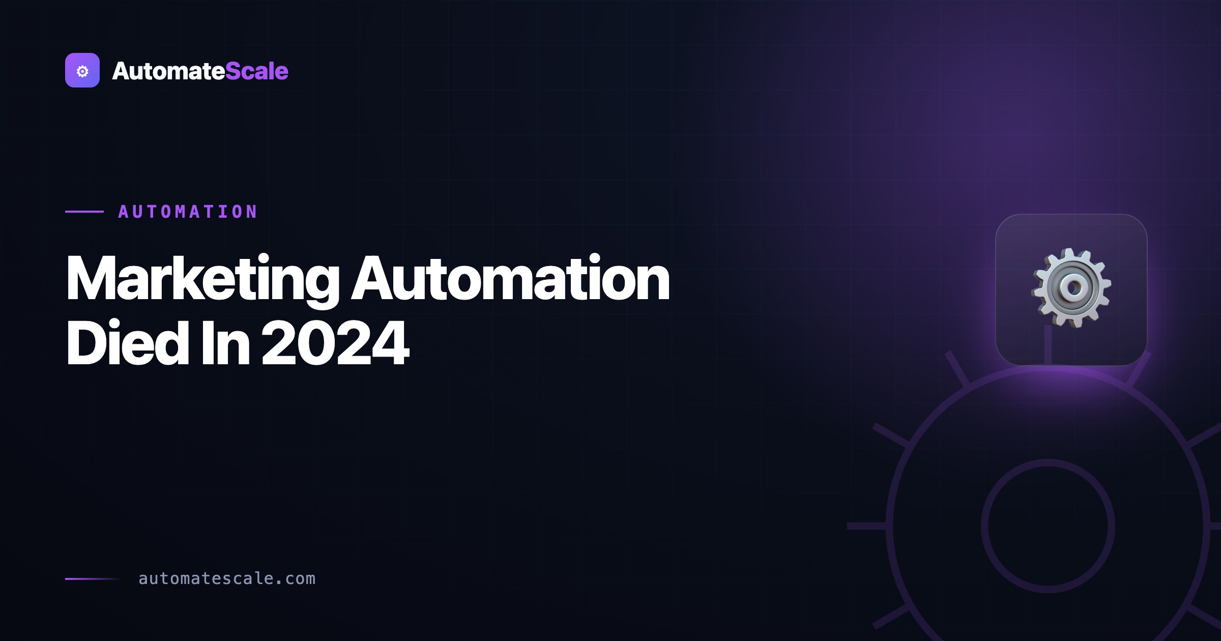 Marketing automation died in 2024.Most teams haven't noticed yet.