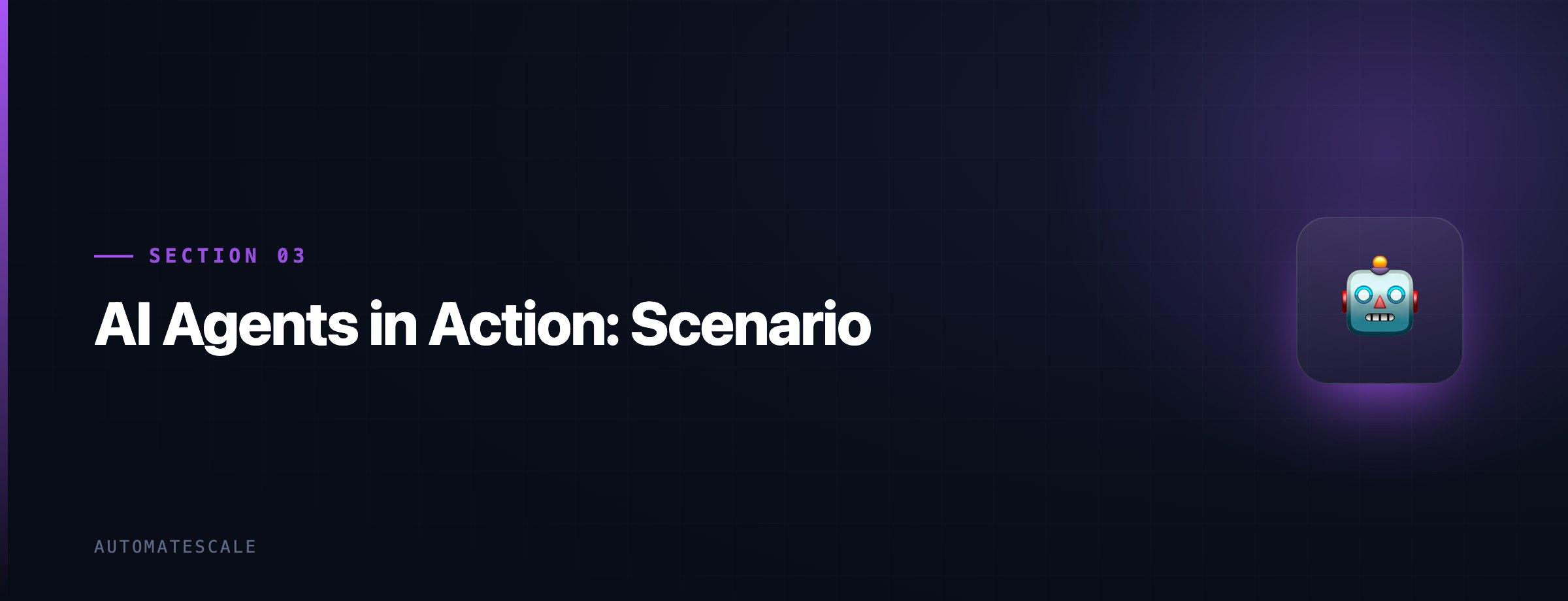 AI Agents in Action: Scenario