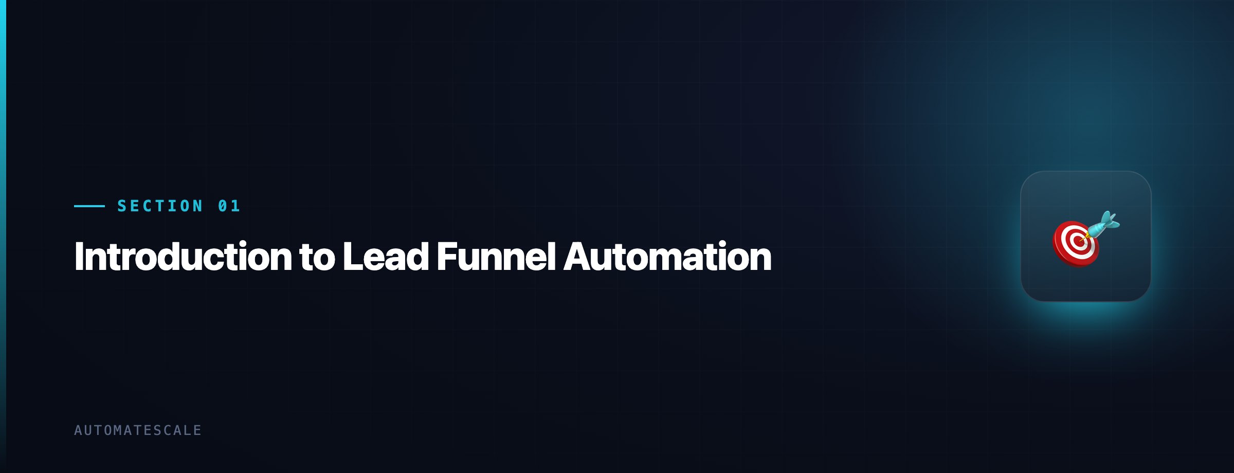 Introduction to Lead Funnel Automation
