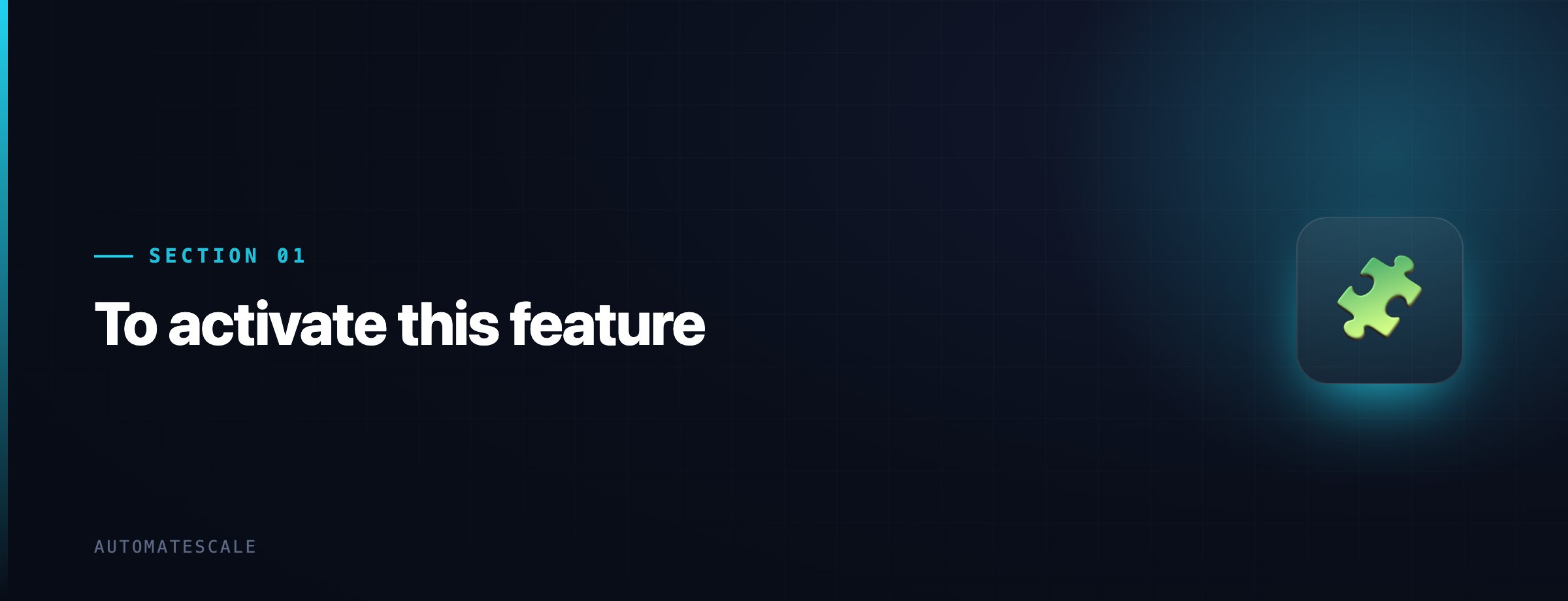 To activate this feature