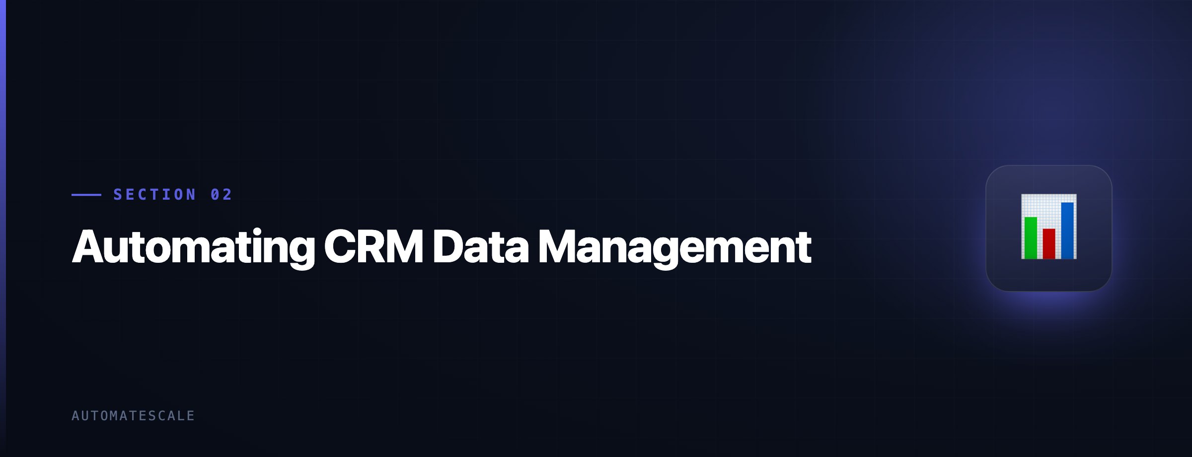 Automating CRM Data Management