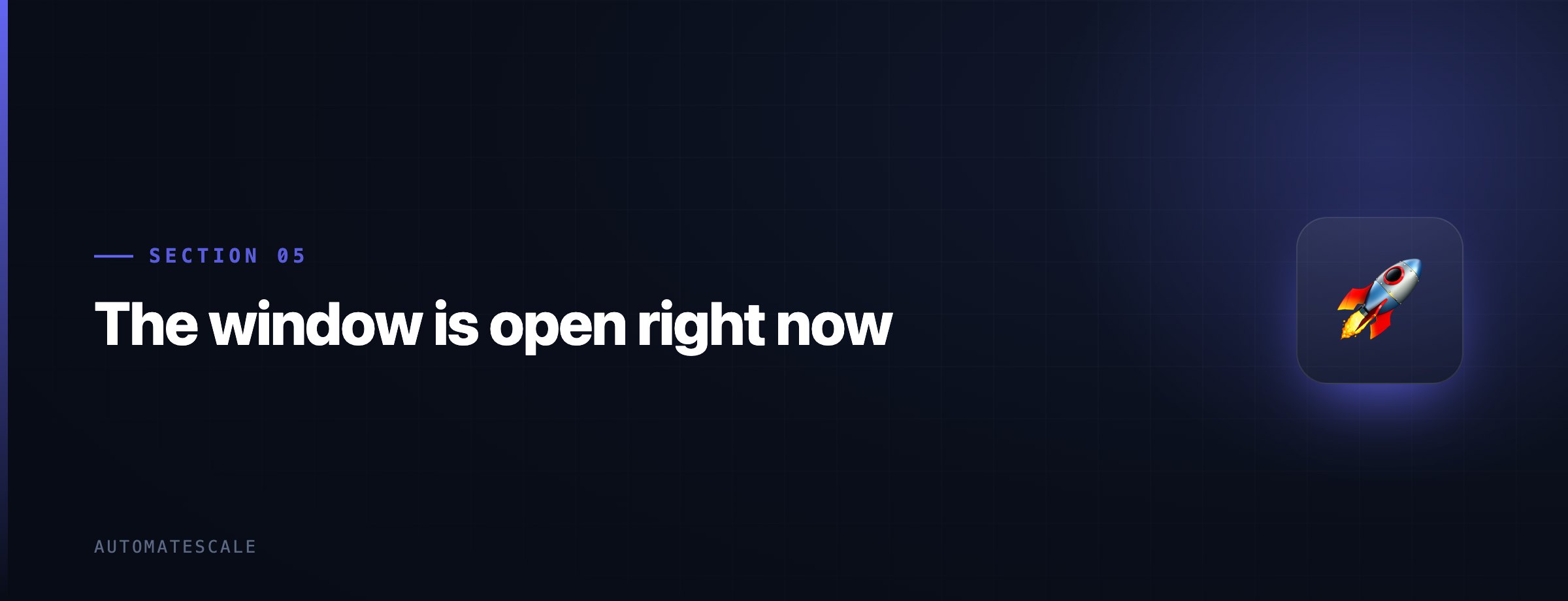 The window is open right now