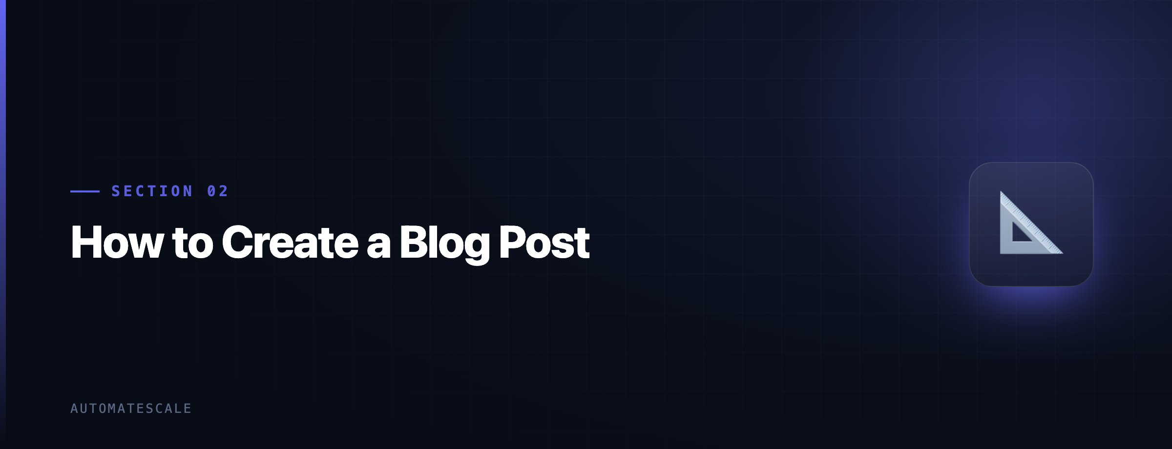 How to Create a Blog Post