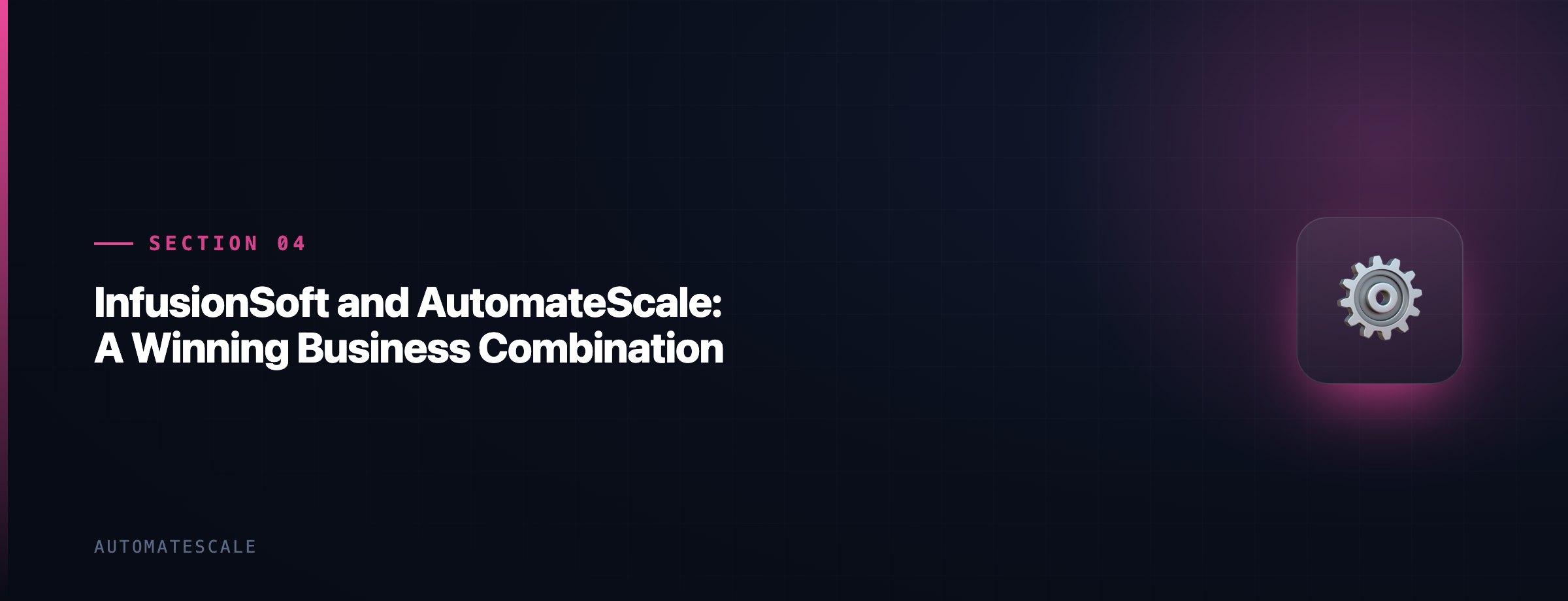 InfusionSoft and AutomateScale: A Winning Business Combination