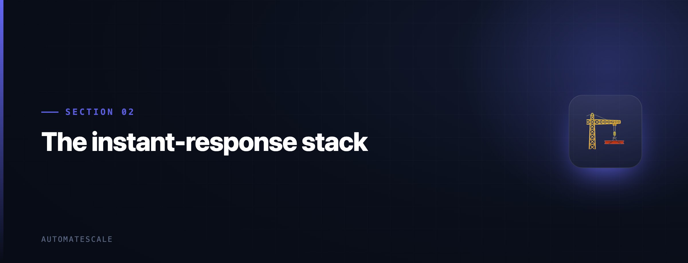 The instant-response stack
