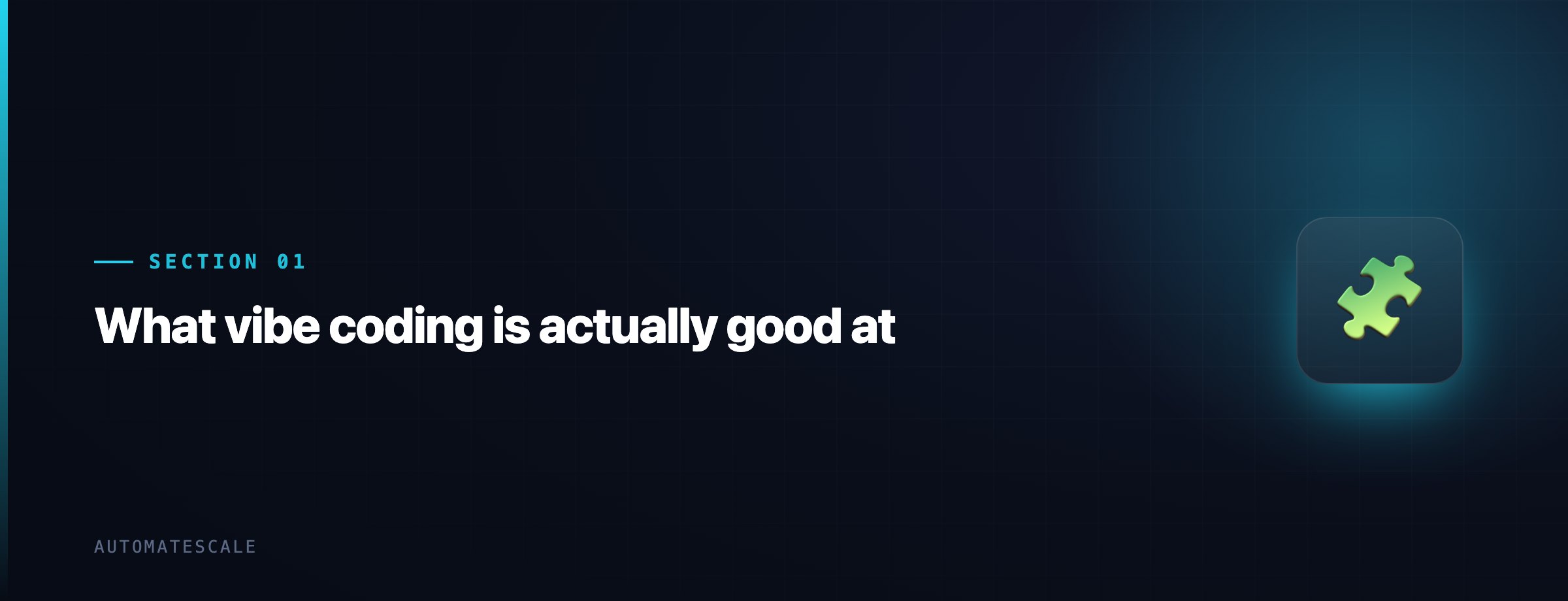 What vibe coding is actually good at